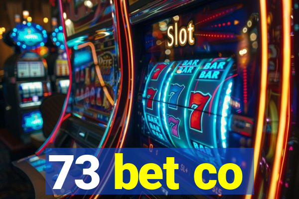 73 bet co